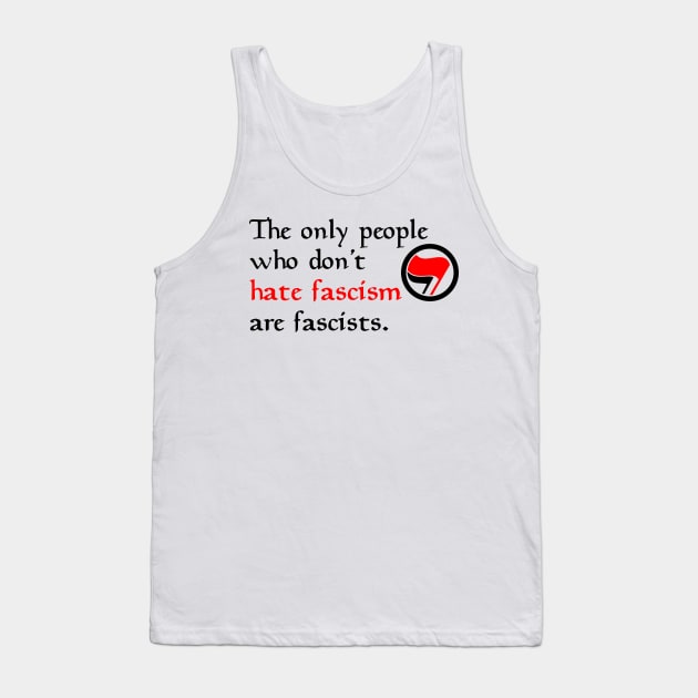 Hate Fascism Tank Top by MoxieSTL